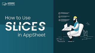 AppSheet Slices Tutorial | Filter Data based on User, Role, Date-Time, and more screenshot 3