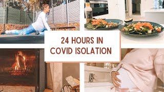 24 HOURS IN COVID ISOLATION// Preggy Pilates // Walks // Making Meals