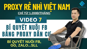 Proxy Dân Cư - Giải Pháp GIÚP Sống Lâu Hơn Cho Tài Khoản Của Bạn?