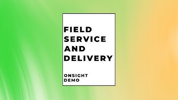 Demo of ONSIGHT Field Service and Delivery Built for Oracle NetSuite update