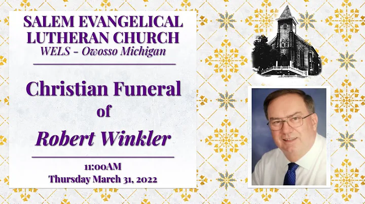 Christian Funeral of Robert Winkler