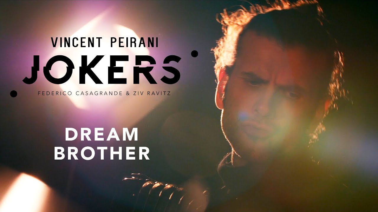 Vincent Peirani – JOKERS - Dream Brother (Jeff Buckley - Cover)