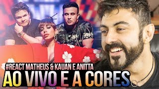 Video-Miniaturansicht von „REAGINDO a Matheus & Kauan, Anitta - Ao Vivo E A Cores ft. Anitta“