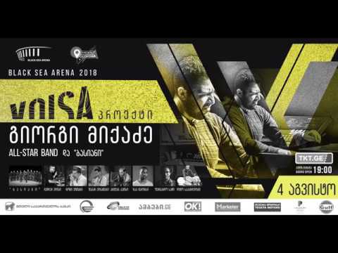 Giorgi Mikadze’s Project VOISA at Black Sea Arena