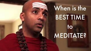 What is the Best time to Meditate