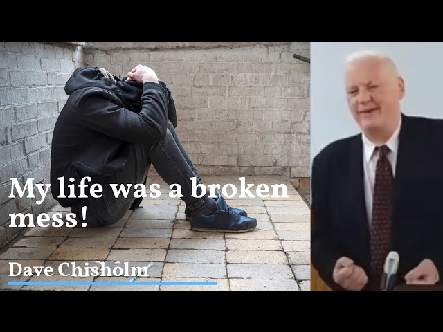 From SUICIDAL to SAVED - Dave Chisholm