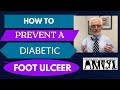 How to prevent a diabetic foot ulcer
