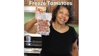 How to Freeze Cherry Tomatoes (The Harvest Homemaker| Homemaking with Denise