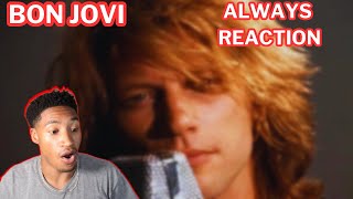 FIRST TIME LISTENING TO BON JOVI - ALWAYS