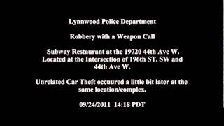 Scanner Audio: Lynnwood Police Department responded to Robbery with Weapon Call 09/24/2011