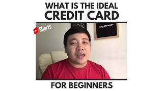 The PERFECT Credit Card for Beginners The PERFECT Credit Card for Beginners