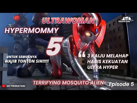 KETIKA ULTRAWOMAN BERGERAK KAIZU TAK MAMPU MENOLAK | ALUR FILM PEMERSATU BANGSA