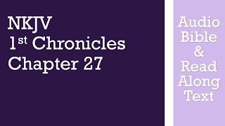 1st Chronicles 27 - NKJV - (Audio Bible & Text)