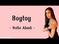 Boytoy_ Halle Abadi (Lirik &amp; Terjemahan)