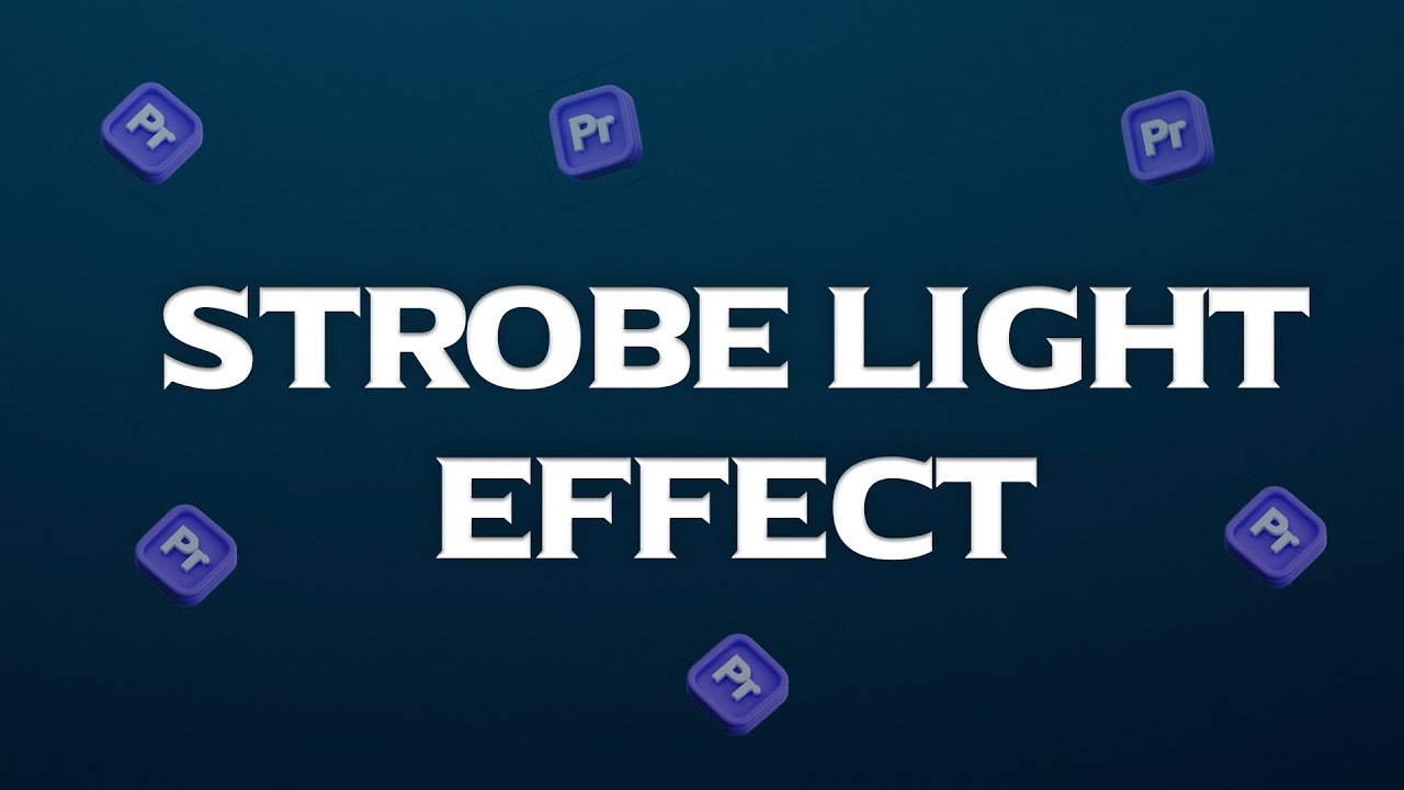 Strobe Light Effect Premiere Pro YouTube
