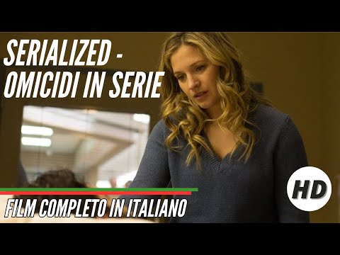 Serialized - Omicidi in serie | HD | Thriller | Film Completo in Italiano