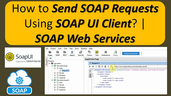 How to send SOAP Requests using SOAP UI Client? | SOAP Web Services | Web Services Tutorial
