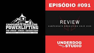 Underdog Studio Podcast | #091 - REVIEW BRASILEIRO SBJR/UNI 2026
