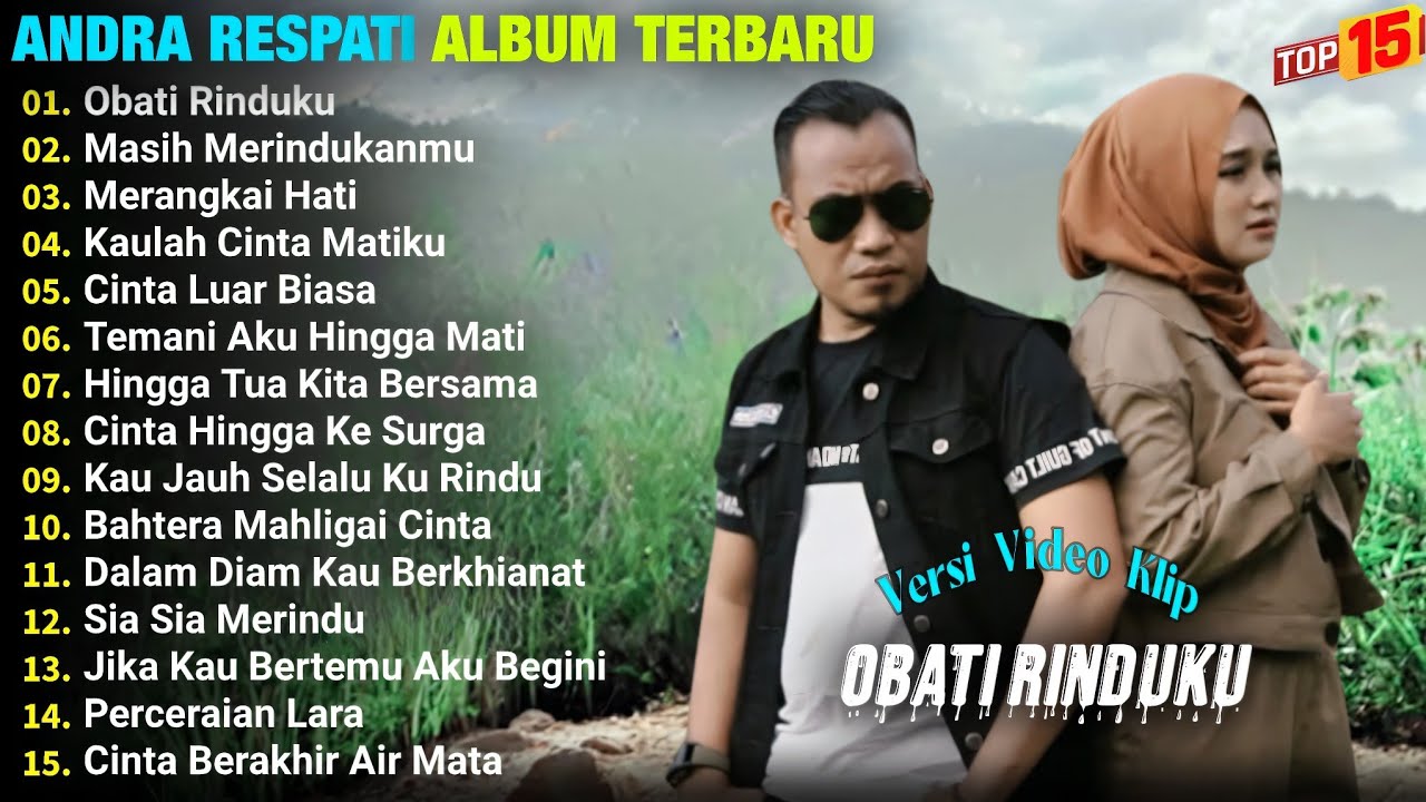 Andra Respati Full Album (OBATI RINDUKU - MASIH MERINDUKANMU) Pop Melayu Terbaru, Terlaris, Trending