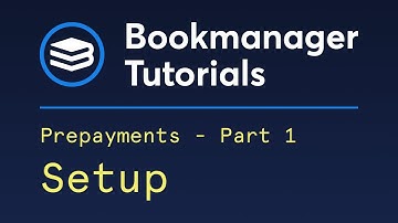 Bookmanager Prepayments - Pt 1 - Setup