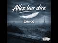 ON X Allez Leur Dire mp3