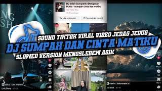 DJ SUMPAH DAN CINTA MATIKU - NIDJI SLOW MENGKANE TIKTOK VERSION VIRAL