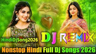 Nonstop Full Dj Songs 💞 Hindi Dj Song 2026 💞 Dj Remix Songs 2026 💞 All Best Dj Songs 💞Dj Vishal Bhai