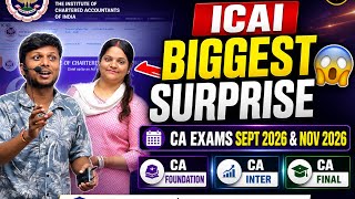 Breaking News | ICAI biggest Surprise CA Exam September 2026 &amp; CA EXAM November 2026 Exams 