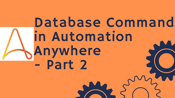 Automation Anywhere Tutorial 27 - How to use Database command in Automation Anywhere | Part 2