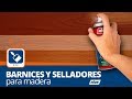 Tutorial: uso de barnices y selladores para madera HIUK