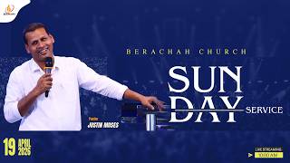   Now  Sunday Service  Pr Justin Moses  Berachah Church  19th April 2026