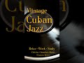 Vintage Cuban Jazz ☕ Cafe Vibes Sombras Suaves #Shorts #cubanmusic #jazz #chillvibes #latin
