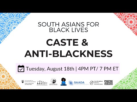 South Asians for Black Lives: Caste & Anti-Blackness (CISAR Engaging Today)