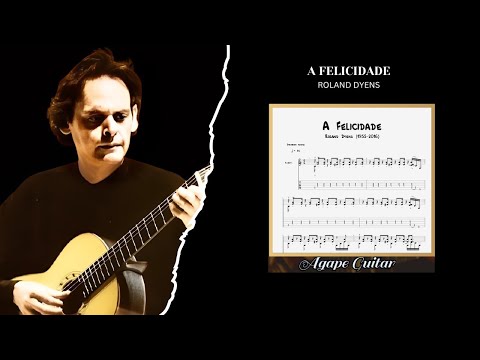 A Felicidade - Roland Dyens