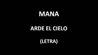 Maná - Arde el cielo (Letra/Lyrics)