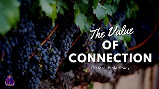 The Value of Connection | Pastor Jon Hatcher | 16 May 2023