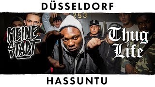 HASSUNTU - Thug Life - Meine Stadt "Düsseldorf" - Was lernt man daraus