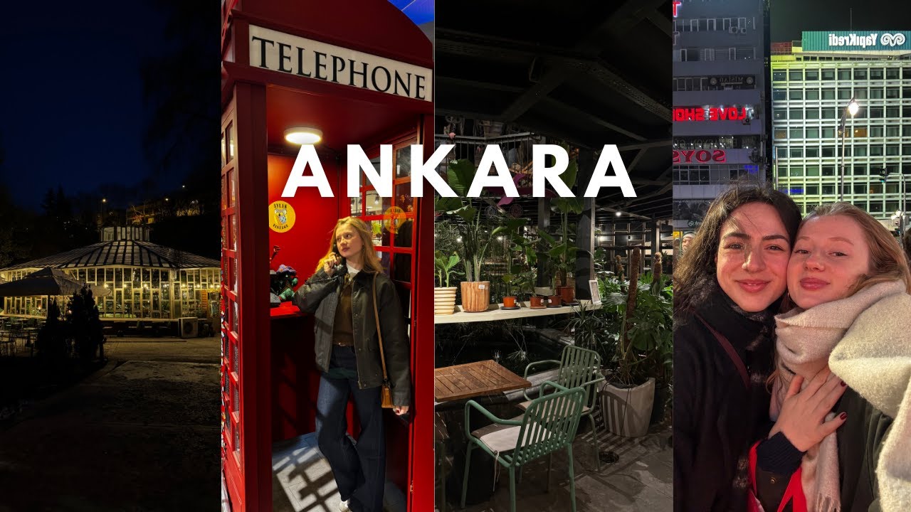 Kız kıza Ankara'yı romantize edelim 💌