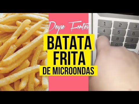 Vídeo: Como Fritar Batatas No Microondas
