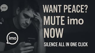 Tired of Annoying IMO Notifications All Day? Mute Them All in One Click! #imo #solutionus screenshot 1
