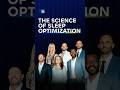 The Science of Sleep Optimization