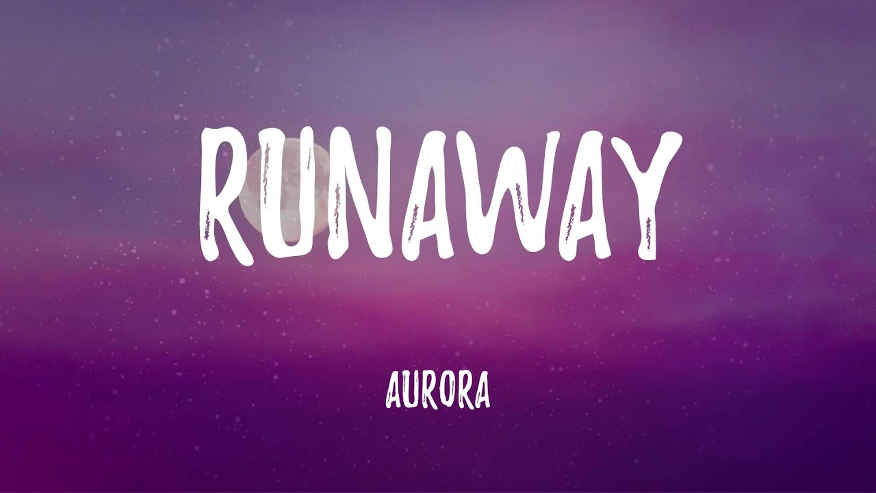 AURORA Runaway (Lyric Video) YouTube