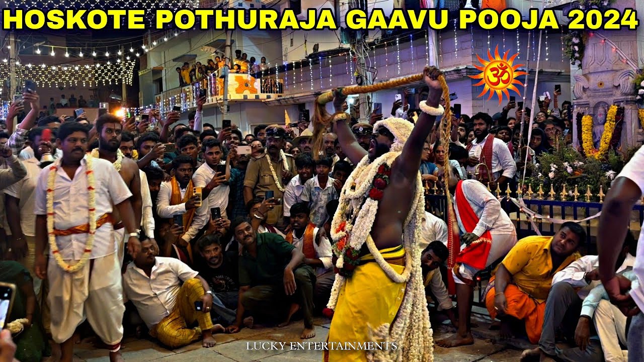 HOSKOTE POTHURAJA GAAVU POOJA 2024 | Sri Dharmaraya Swamy Temple Hoskote | Bangalore Karaga Festival