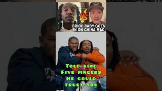 Bricc Baby Told King Five Fingers to Trust China Mac #briccbaby #chinamac