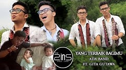 Yang Terbaik Bagimu - Ada Band ft. Gita Gutawa (The 2ins Cover)  - Durasi: 5:36. 