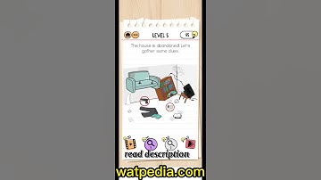 Brain Test 2 Agent Smith Level 5 House is abandoned! Let’s gather some clues