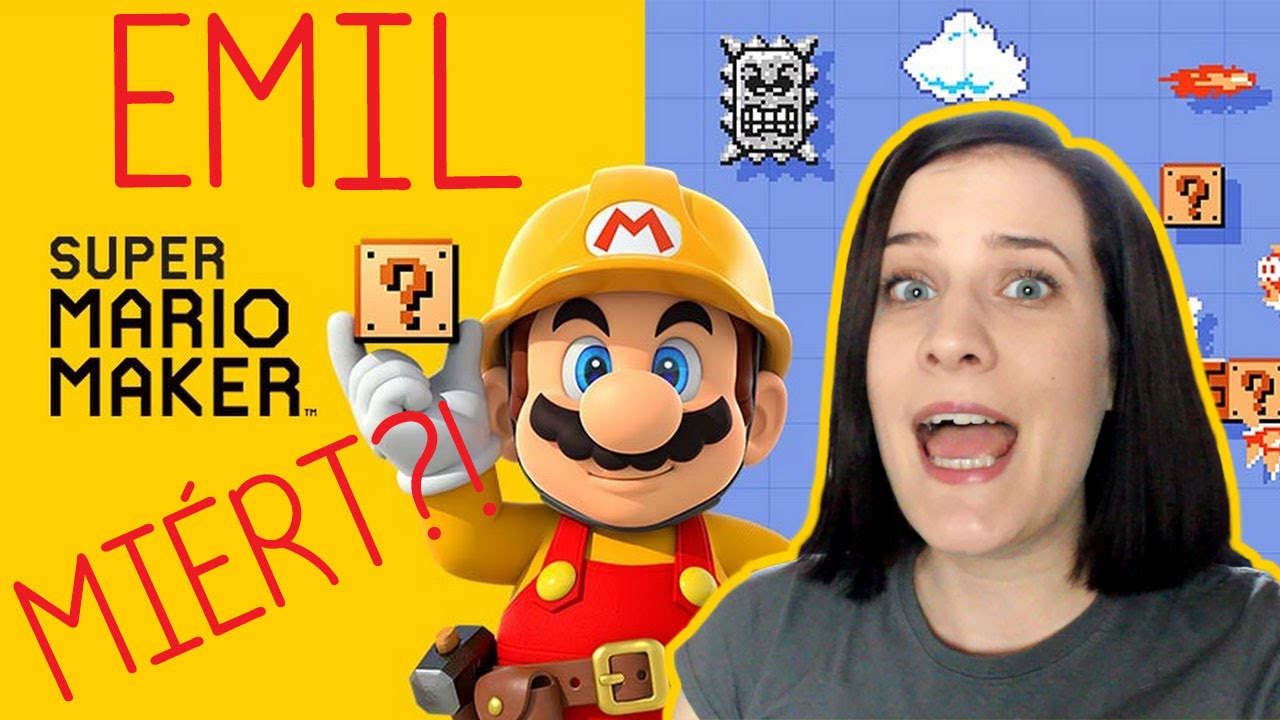 Szerelmem, Emil | Ti küldtétek | Super Mario Maker | WiiU
