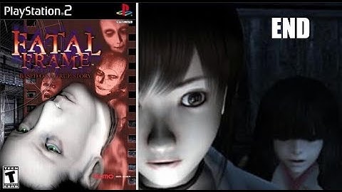 Fatal Frame PS2 Part 6 Final Part First Time Blind Playthrough