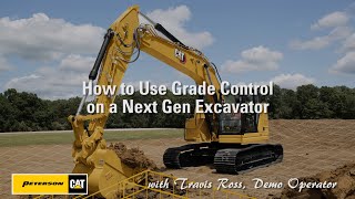 How to Use Grade Control on a Next Gen Cat Excavator