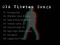 Old Tibetan Songs - བོད་གཞས་རྙིང་པ། Coll. I Mp3 Song